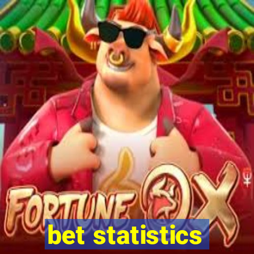 bet statistics